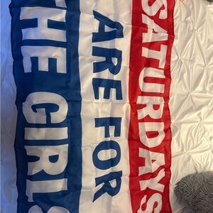 Saturdays are for the girls Flag/Banner